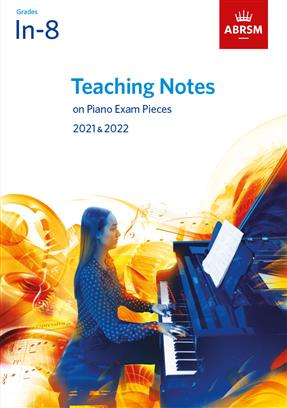 ABRSM Teaching Notes on Piano Exam Pieces In-8, 2021-2022