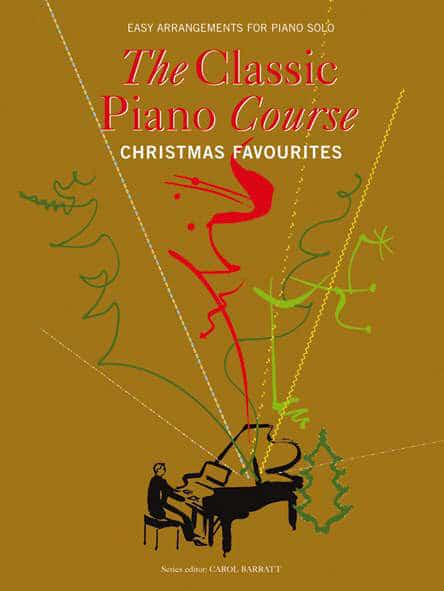 The Classic Piano Course Christmas Favourites