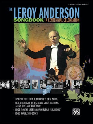 The Leroy Anderson Songbook - A Centennial Celebration