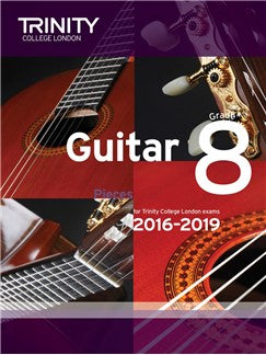 Trinity College London Guitar Exam Pieces Grade 8 (2016-2019)