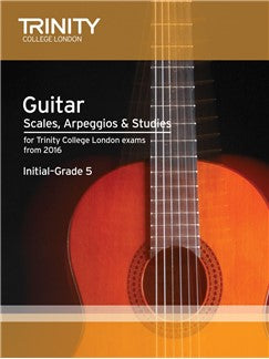 Trinity College London Guitar Scales, Arpeggios And Studies From 2016 Initial - Grade 5