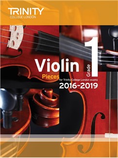 Trinity College London Violin Exam Pieces Grade 1 2016-2019 (Score and Part)