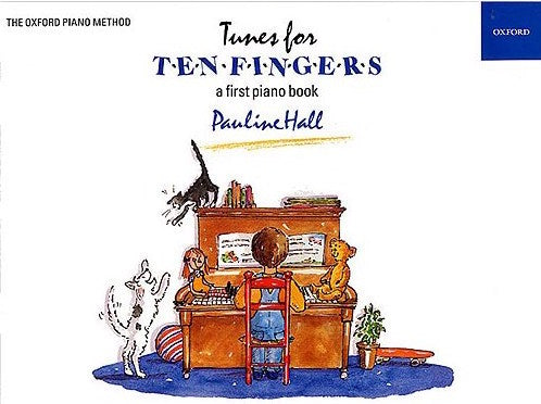 Tunes For Ten Fingers A First Piano Book Pauline Hall