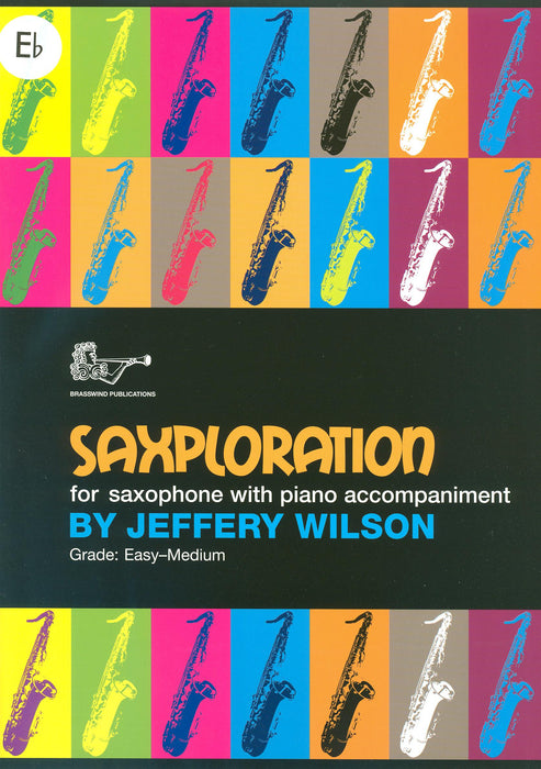 Saxploration For Saxophone Wilson