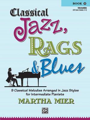 Martha Mier's Classical Jazz, Rags & Blues Book 2