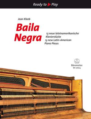 Baila Negra 13 New Latin American Pieces