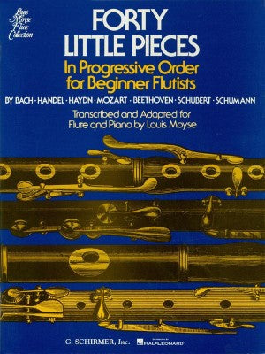 Forty Little Pieces In Progressive Order for Beginner Flautists