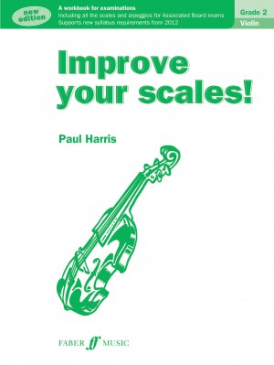 Improve your scales! Grade 2 Violin by Paul Harris
