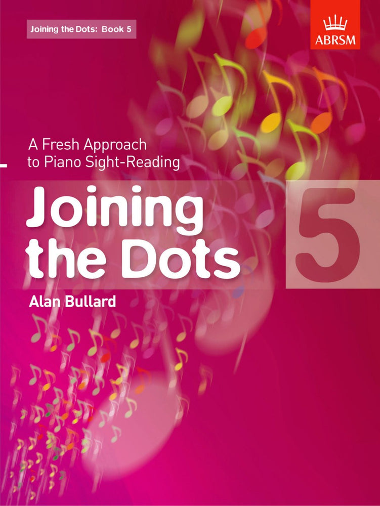 Alan Bullard Joining the Dots for Piano Book 5