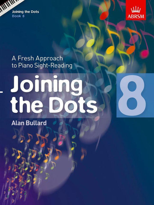 Alan Bullard Joining the Dots for Piano Book 8