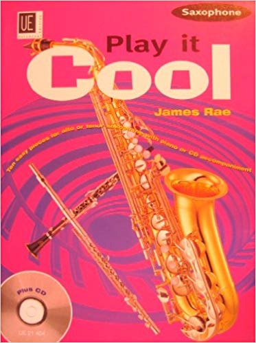 James Rae Play It Cool Saxophone