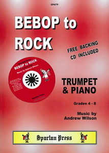 Bebop To Rock For Trumpet Grades 4 - 8