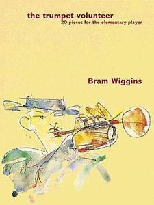 The Trumpet Volunteer Bram Wiggins
